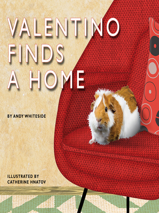 Title details for Valentino Finds a Home by Andy Whiteside - Available
